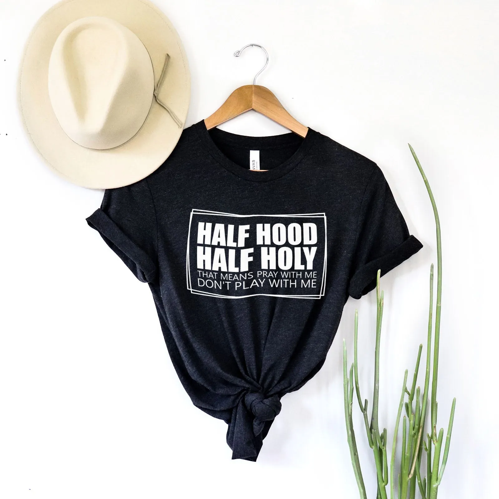 Half Hood Half Holy Tee Shirts For Women - Christian Shirts for Women - Religious Tee Shirts